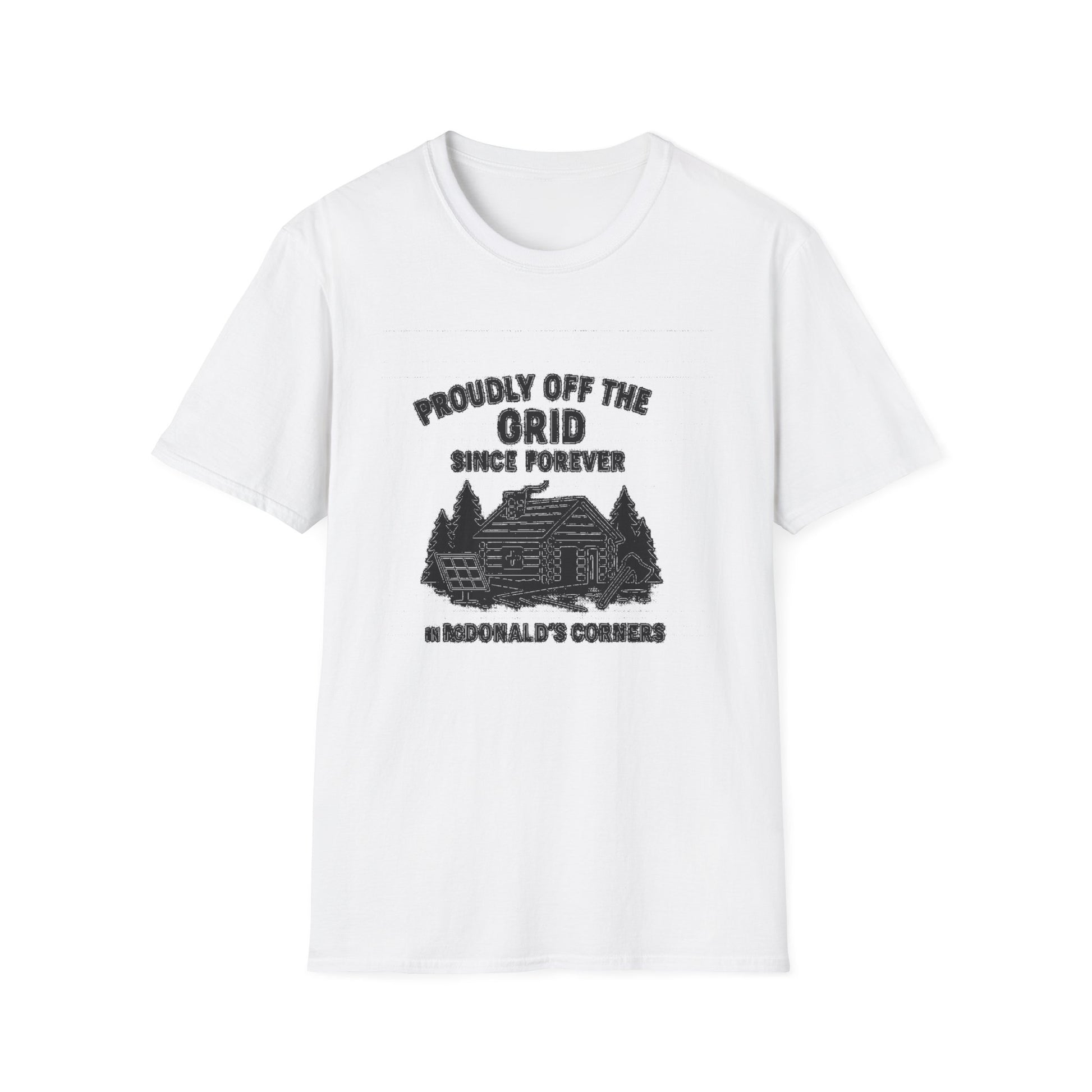 "PROUDLY OFF THE GRID SINCE FOREVER IN MACDONALD'S CORNERS" T-SHIRT