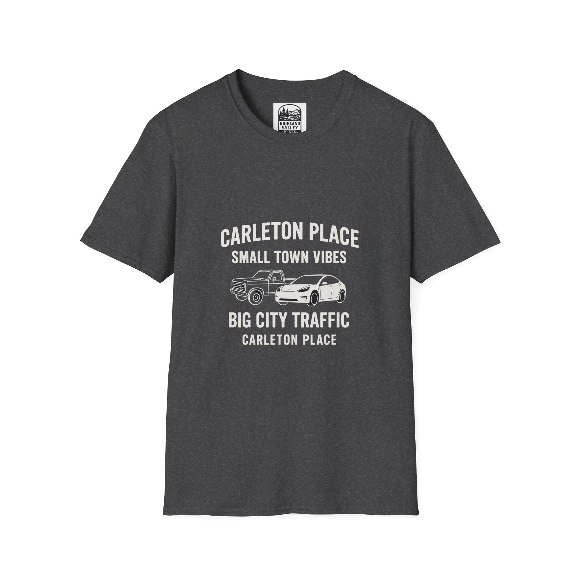 CARLETON PLACE SMALL TOWN VIBES BIG TOWN TRAFFIC UNISEX T-SHIRT