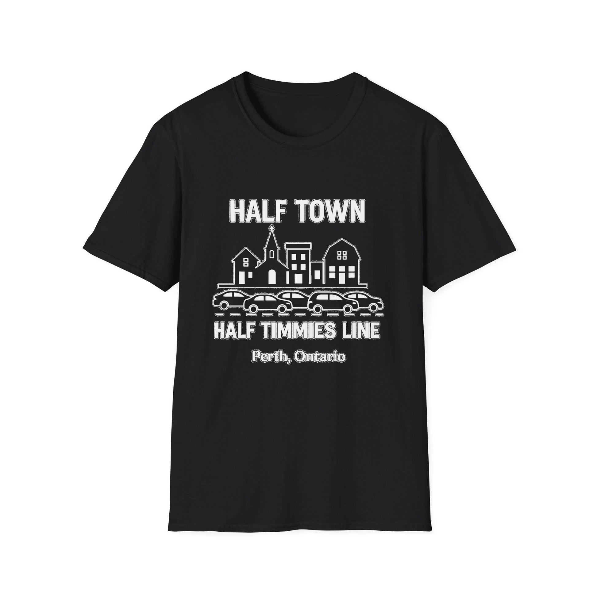 "HALF TOWN / HALF TIMMIES LINE PERTH ONTARIO" T-SHIRT