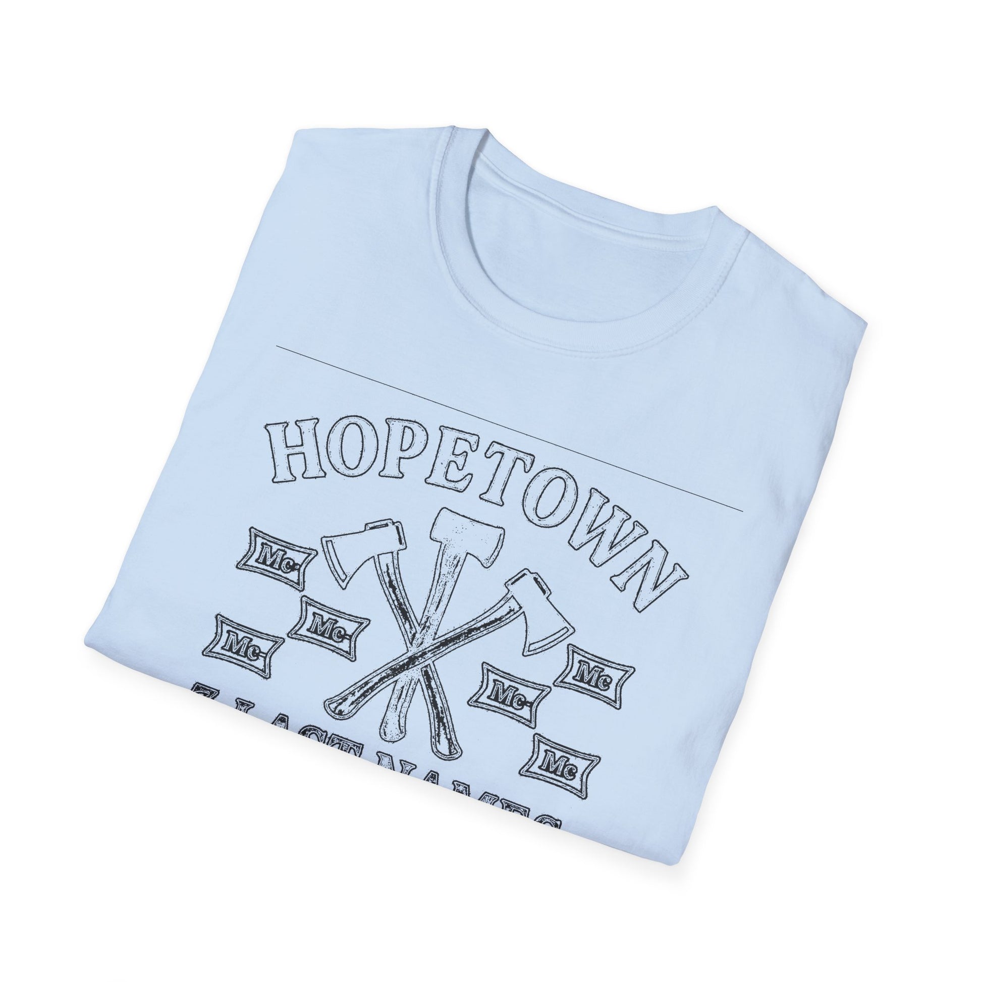 "HOPETOWN 3 LAST NAMES AND 100 OPINIONS" T-SHIRT