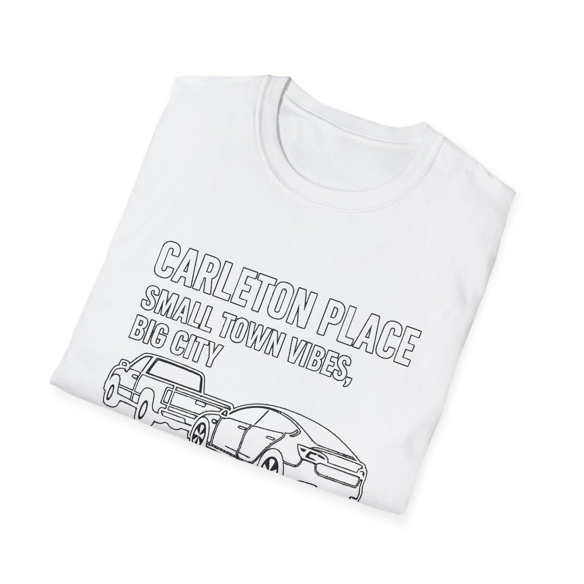 "CARLETON PLACE SMALL TOWN VIBES, BIG CITY TRAFFIC CARLETON PLACE" T-SHIRT