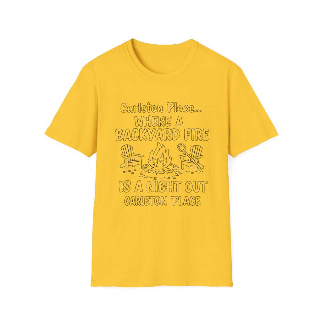 "CARLETON PLACE WHERE A BACKYARD FIRE IS A NIGHT OUT CARLETON PLACE" T-SHIRT