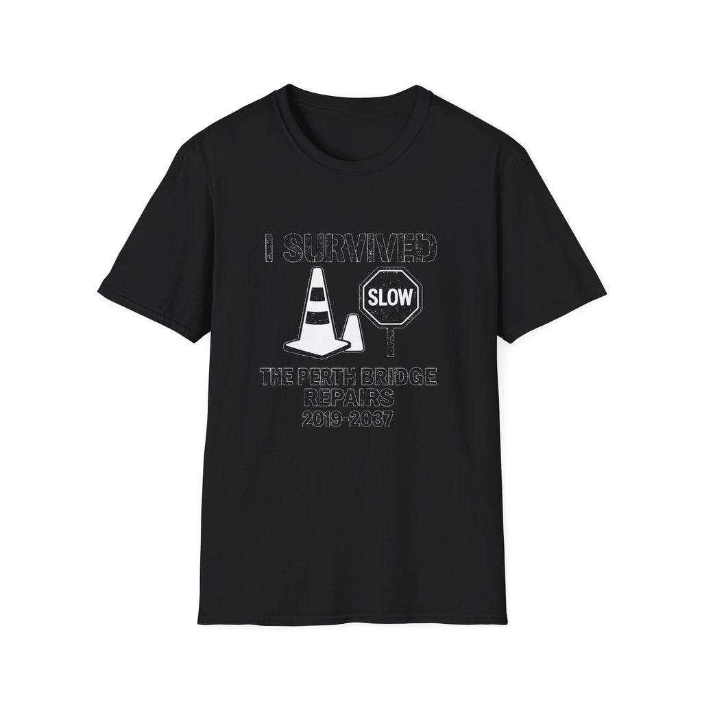 "I SURVIVED THE PERTH BRIDGE REPAIRS 2019-2037" T-SHIRT