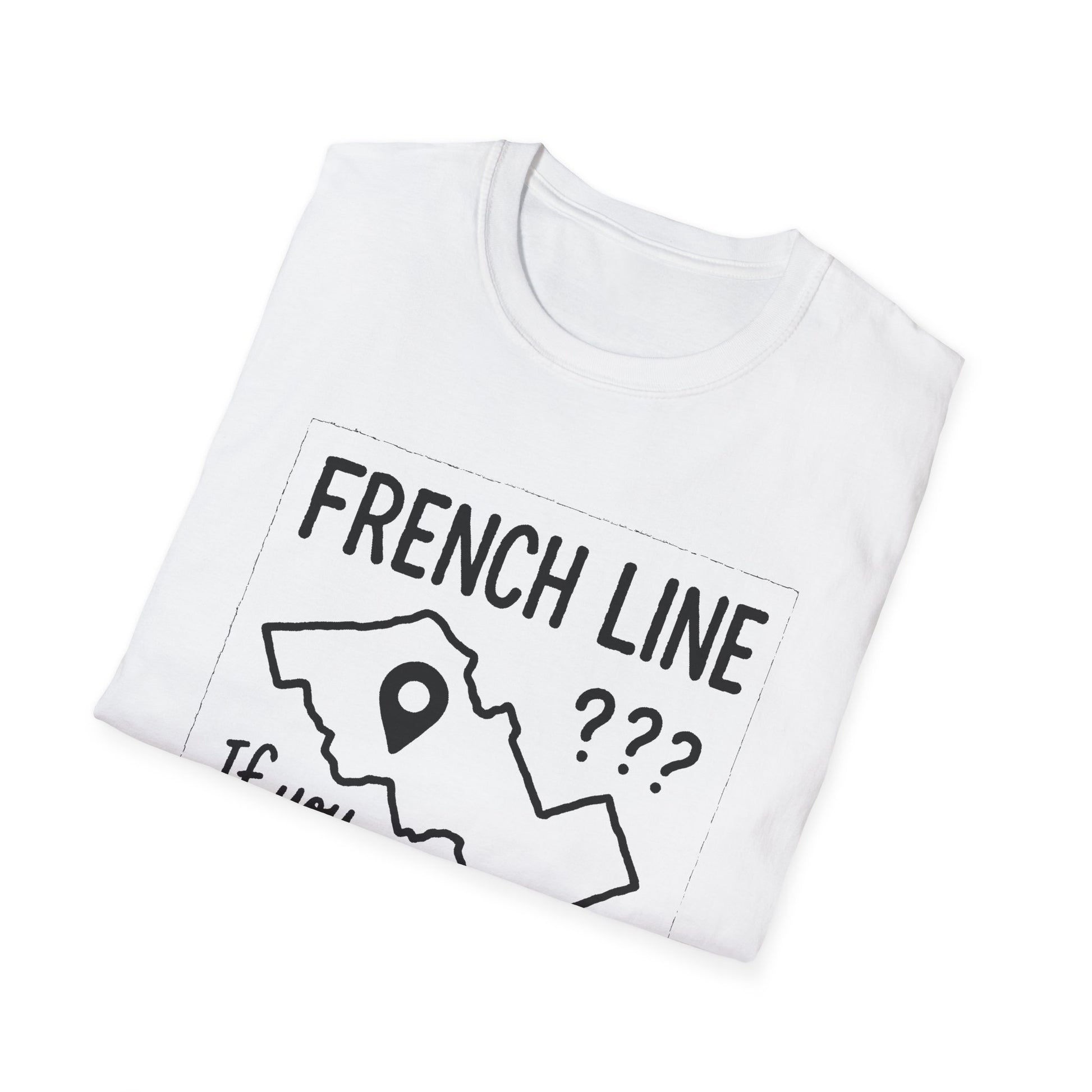 "FRENCH LINE "IF YOU KNOW, YOU KNOW" T-SHIRT"