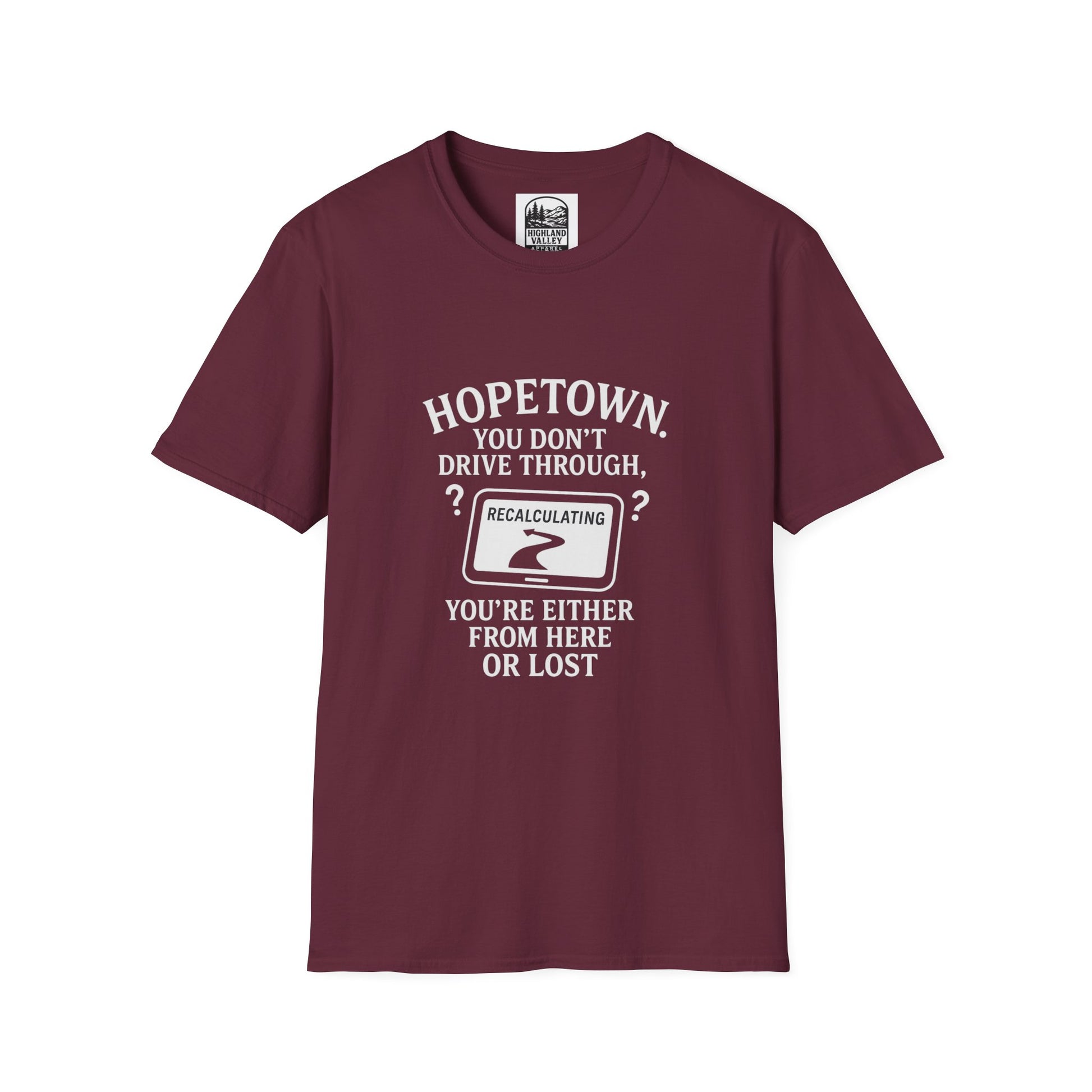 LOST IN HOPETOWN UNISEX T-SHIRT