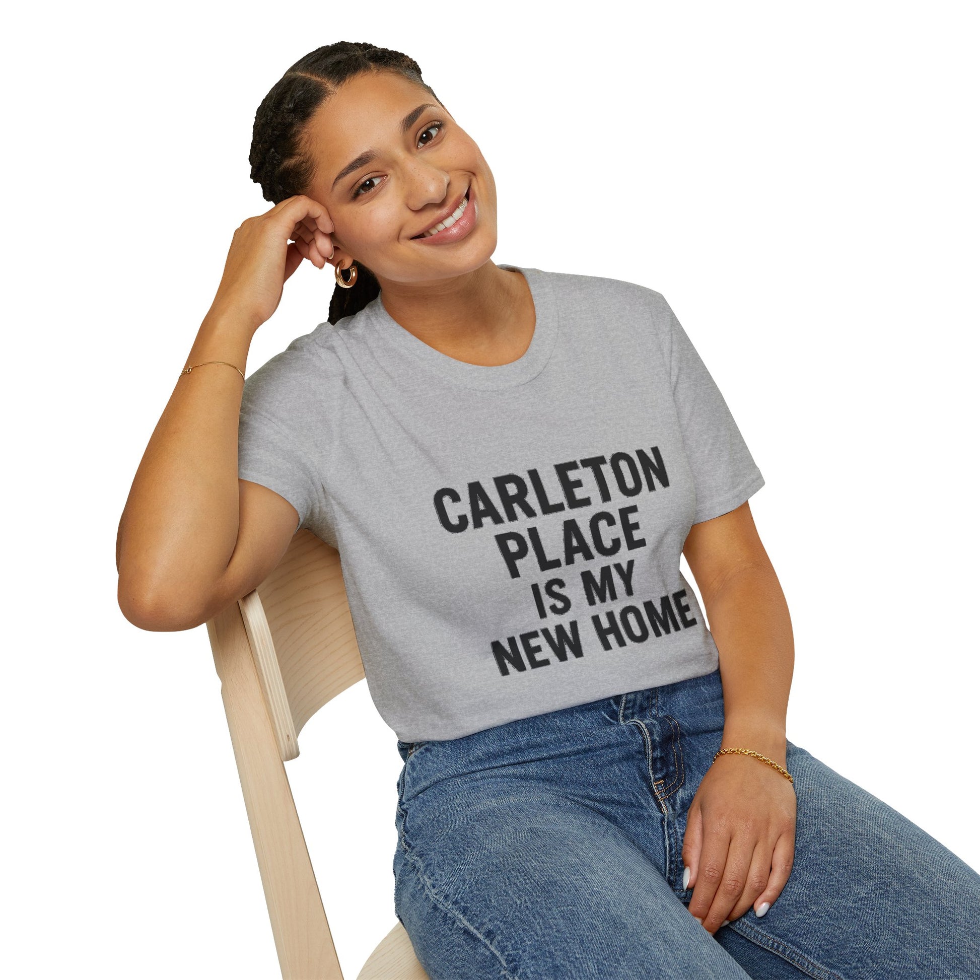 "CARLETON PLACE IS MY NEW HOME" T-SHIRT