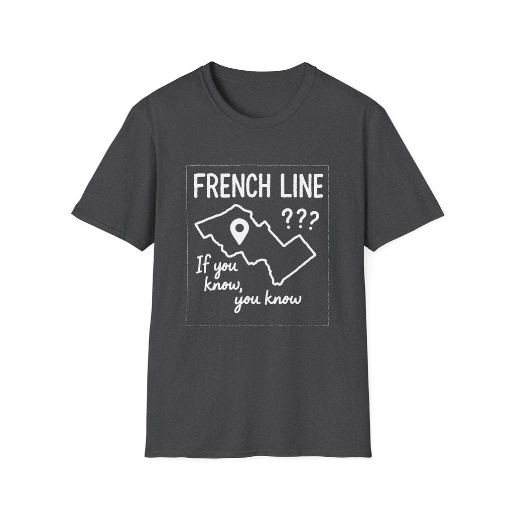 "FRENCH LINE "IF YOU KNOW, YOU KNOW" T-SHIRT"