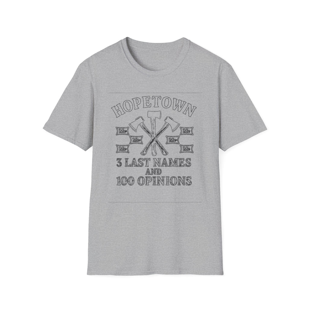"HOPETOWN 3 LAST NAMES AND 100 OPINIONS" T-SHIRT