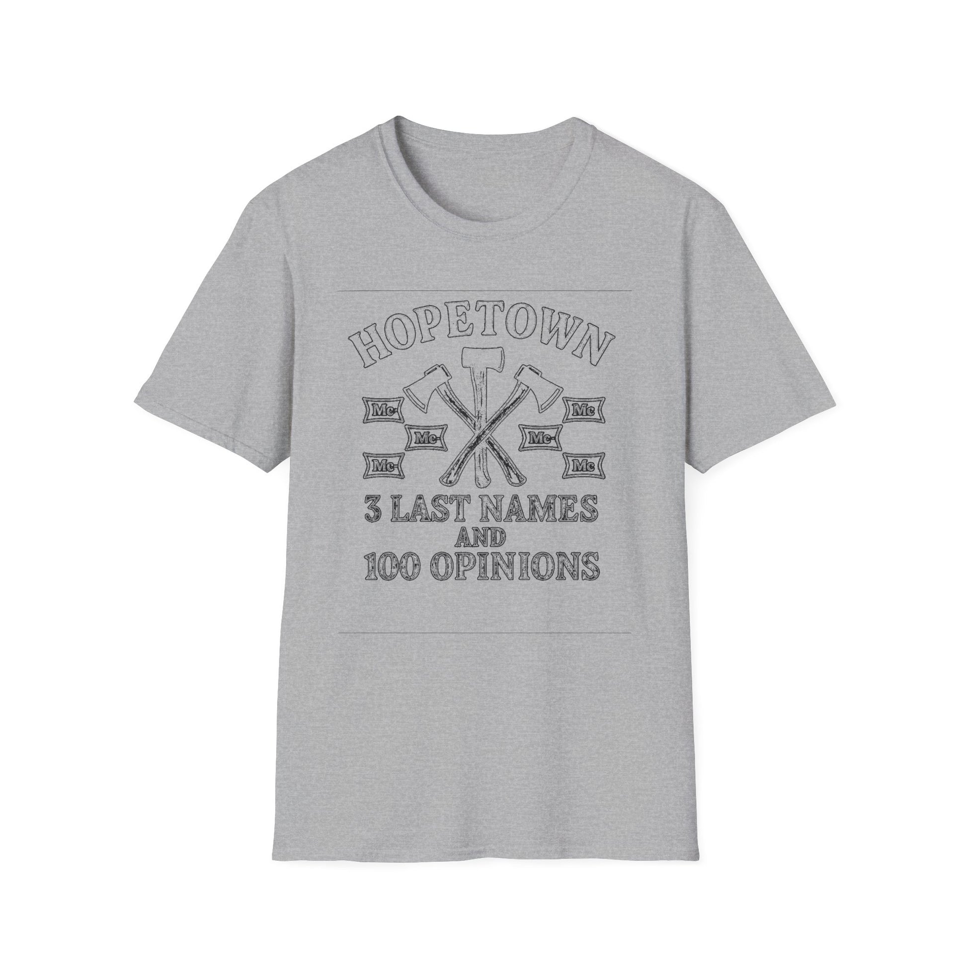 "HOPETOWN 3 LAST NAMES AND 100 OPINIONS" T-SHIRT