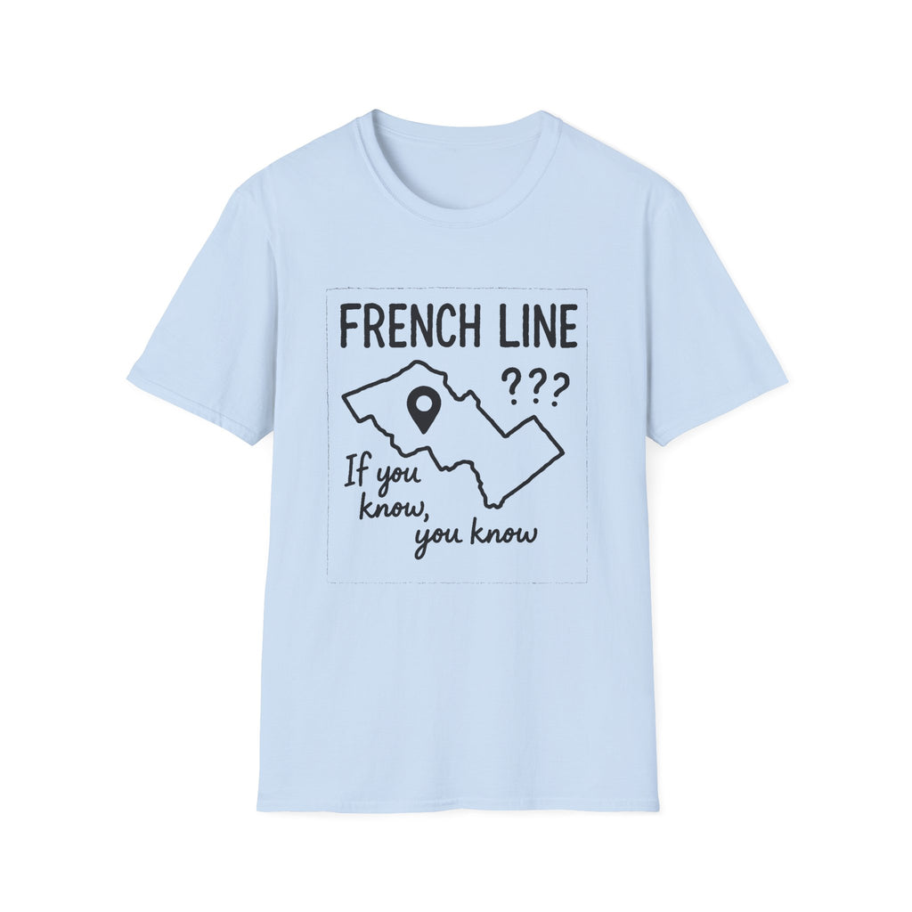 "FRENCH LINE "IF YOU KNOW, YOU KNOW" T-SHIRT"