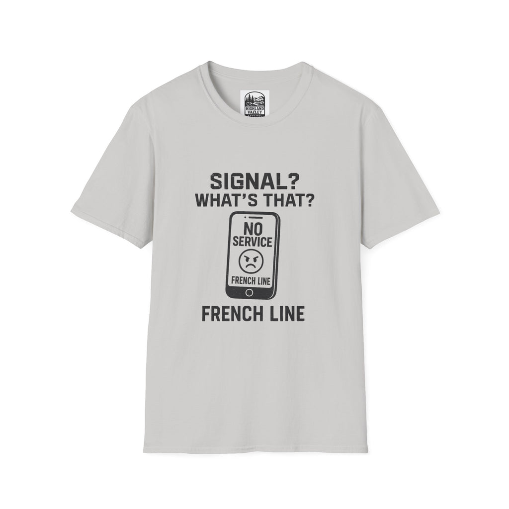 WHAT SIGNAL? IN THE FRENCH LINE UNISEX T-SHIRT