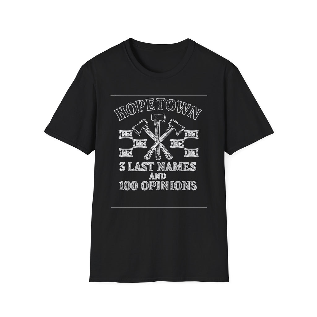 "HOPETOWN 3 LAST NAMES AND 100 OPINIONS" T-SHIRT