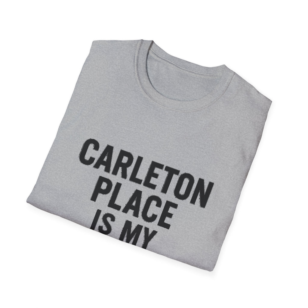 "CARLETON PLACE IS MY NEW HOME" T-SHIRT