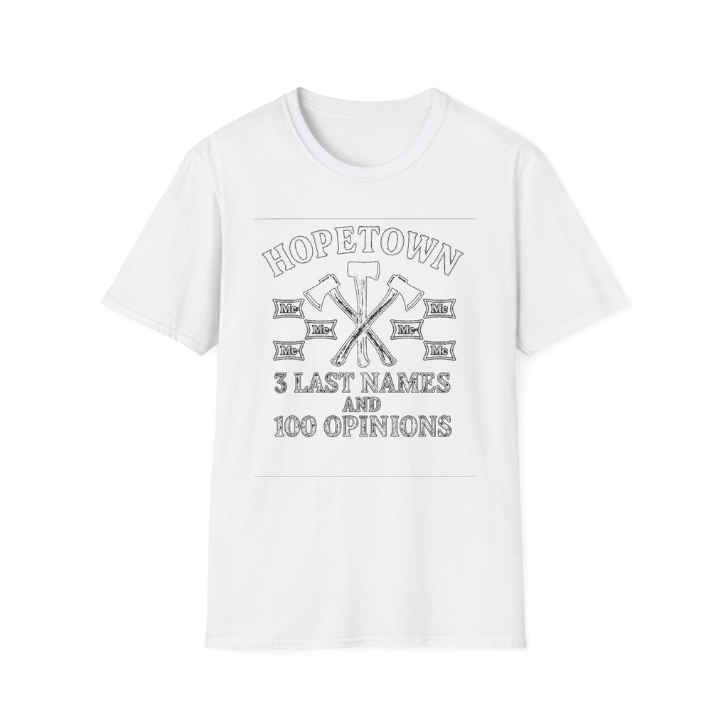 "HOPETOWN 3 LAST NAMES AND 100 OPINIONS" T-SHIRT
