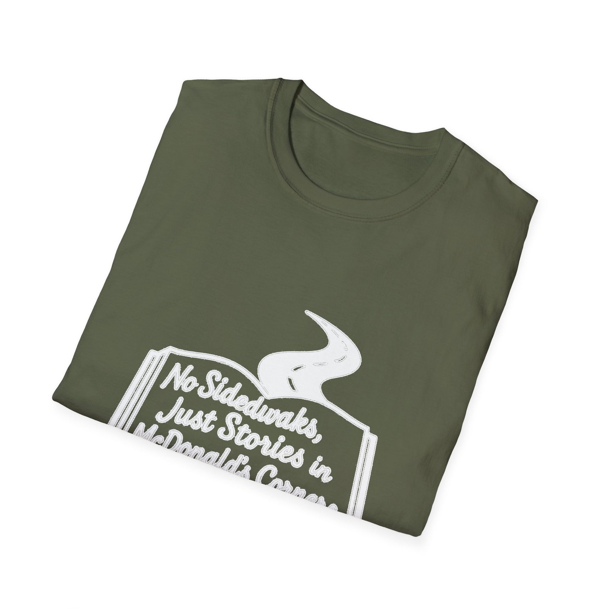 "NO SIDEWALKS, JUST STORIES IN MCDONALD'S CORNERS" T-SHIRT