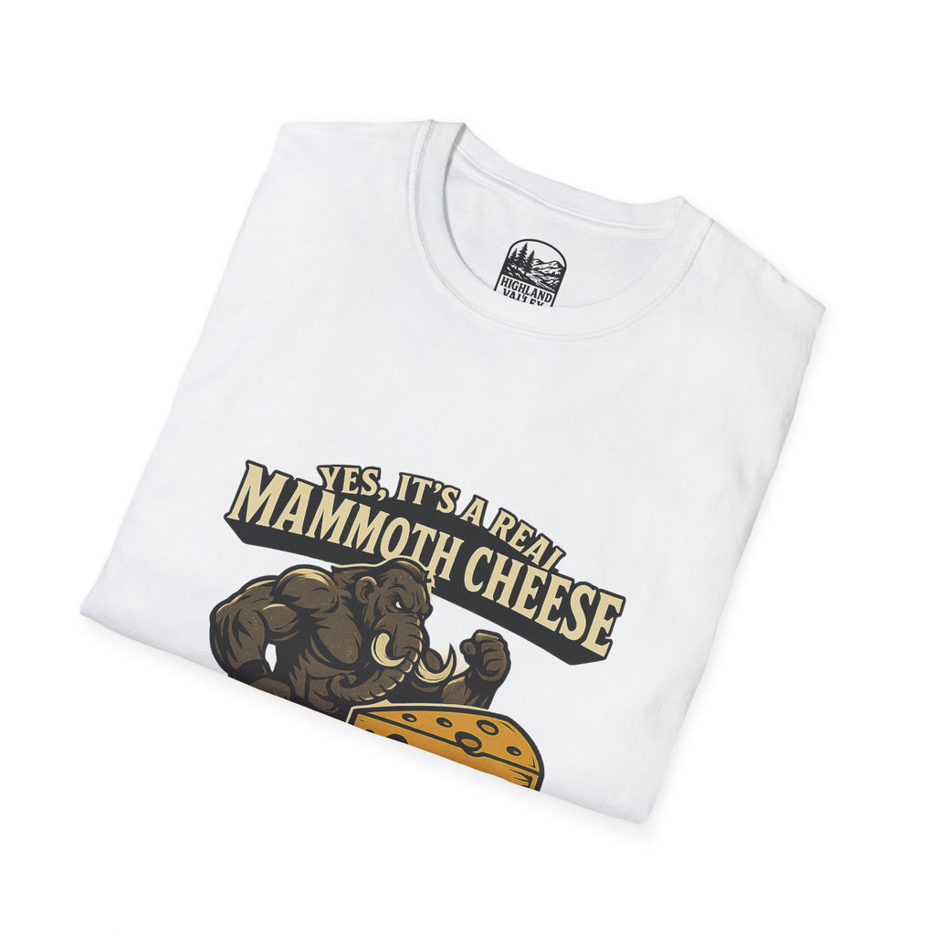 YES THAT IS MAMMOTH CHEESE UNISEX T-SHIRT