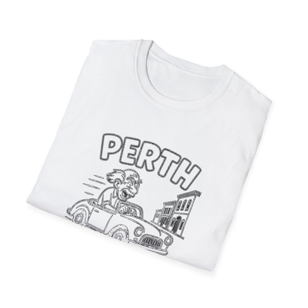 "PERTH SENIORS DRIVE CRAZIER THAN YOU THINK" T-SHIRT