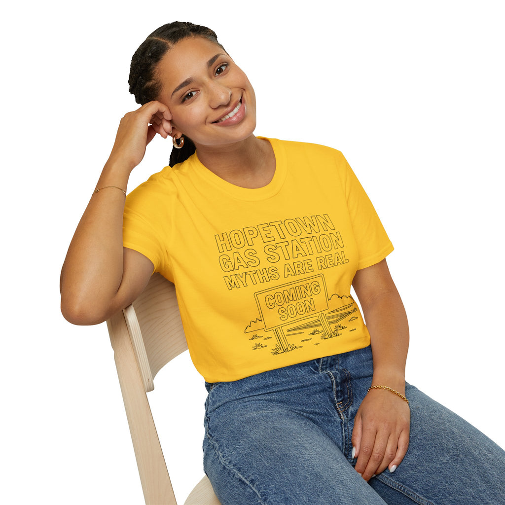 "HOPETOWN GAS STATION MYTHS ARE REAL COMING SOON" T-SHIRT