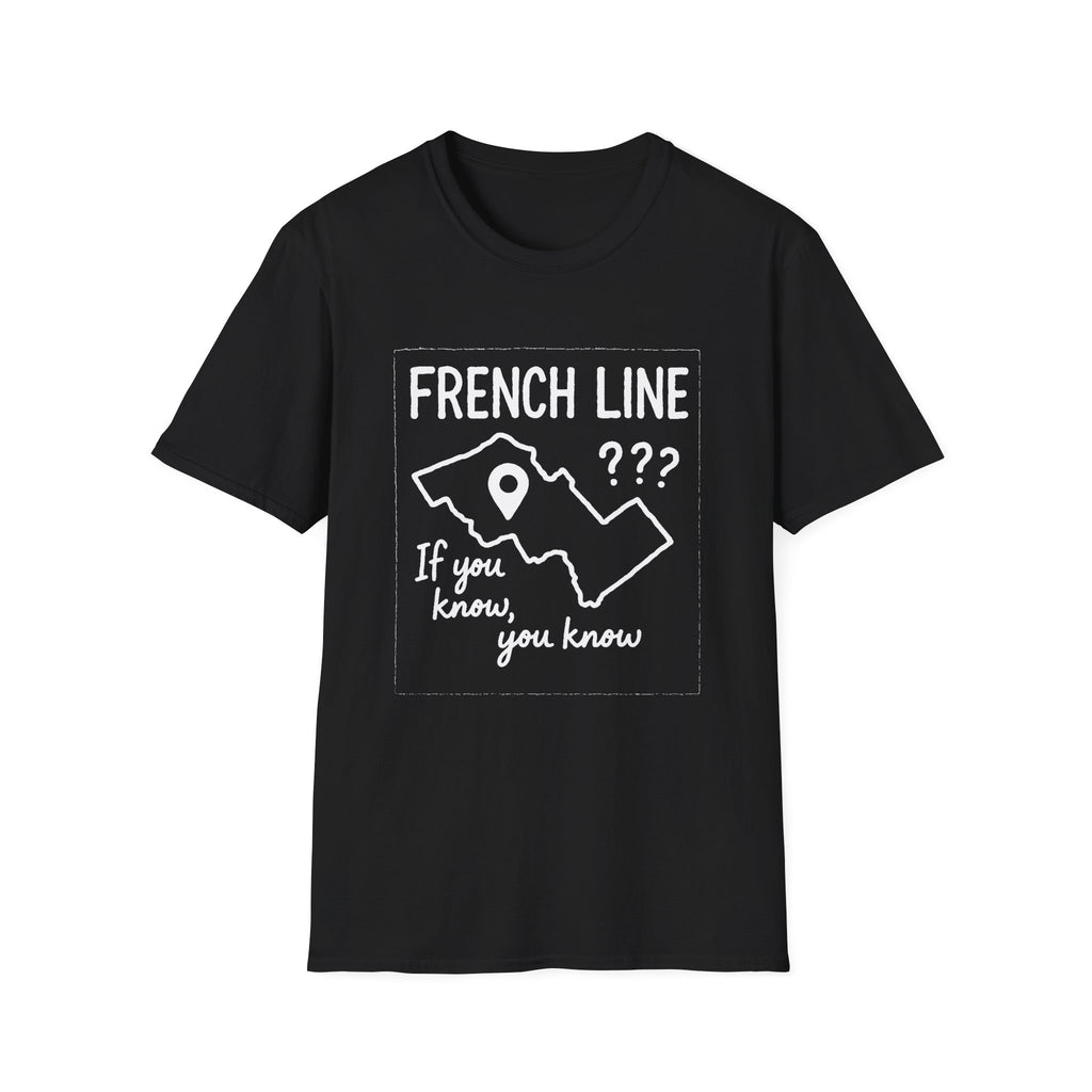 "FRENCH LINE "IF YOU KNOW, YOU KNOW" T-SHIRT"