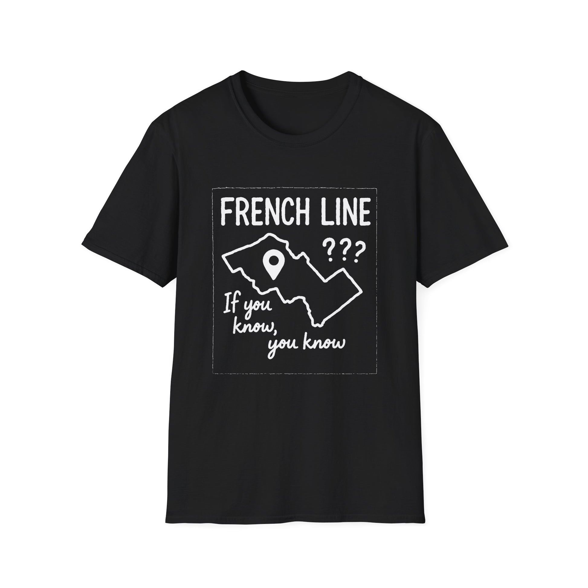 "FRENCH LINE "IF YOU KNOW, YOU KNOW" T-SHIRT"
