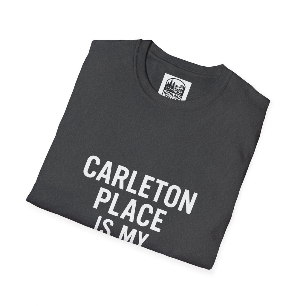 CARLETON PLACE IS MY NEW HOME UNISEX T-SHIRT