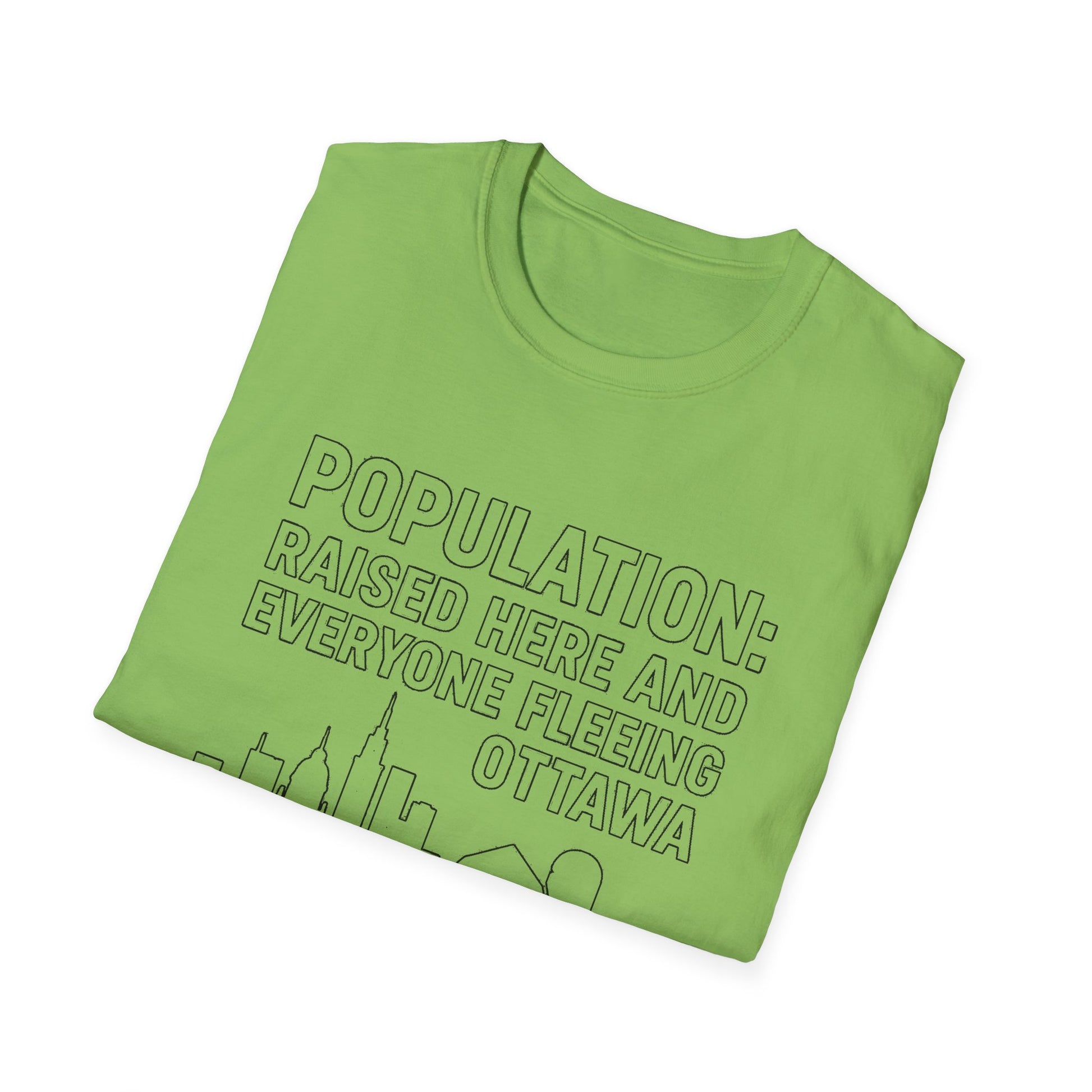 "POPULATION: RAISED HERE AND EVERYONE FEELING OTTAWA CARLETON PLACE" T-SHIRT
