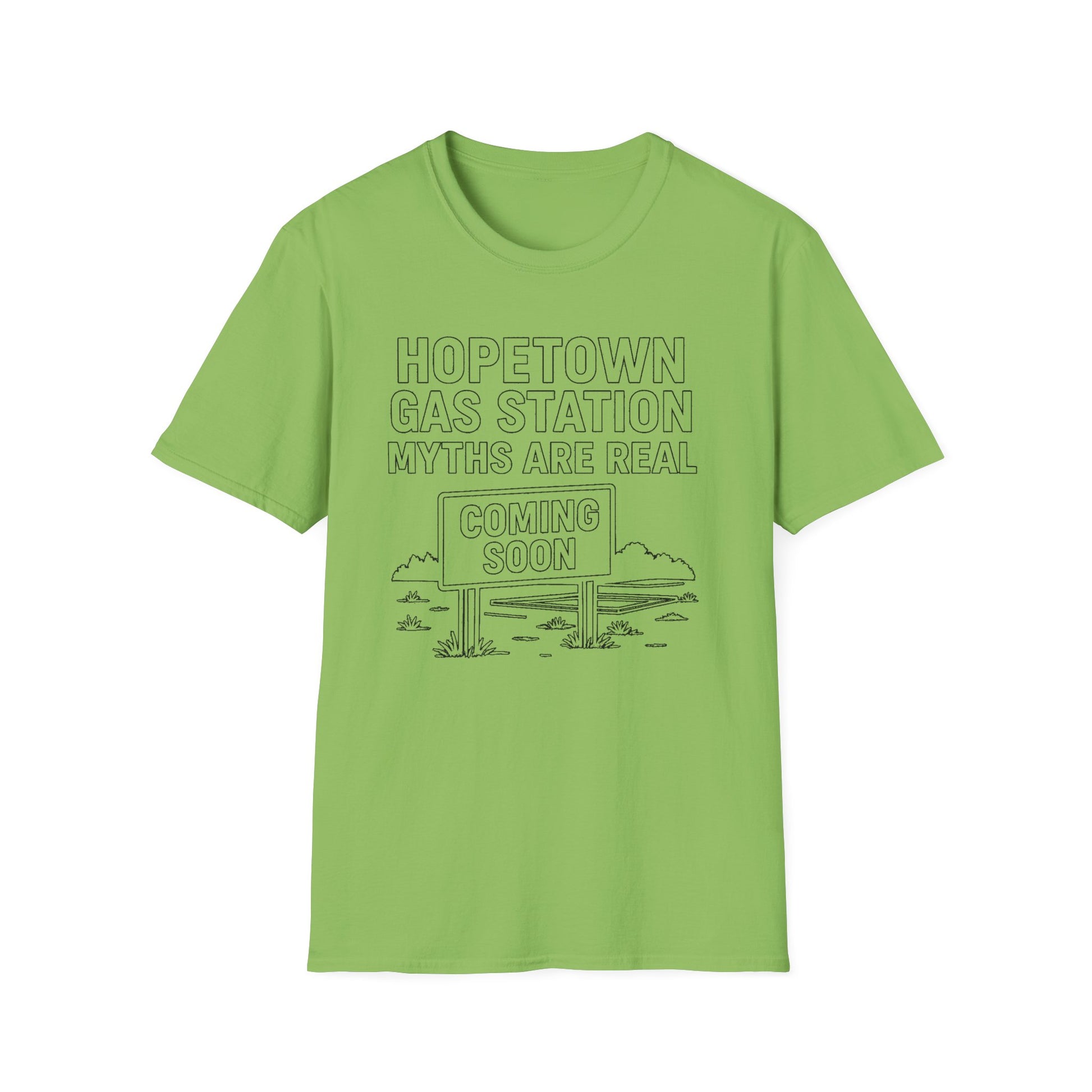 "HOPETOWN GAS STATION MYTHS ARE REAL COMING SOON" T-SHIRT