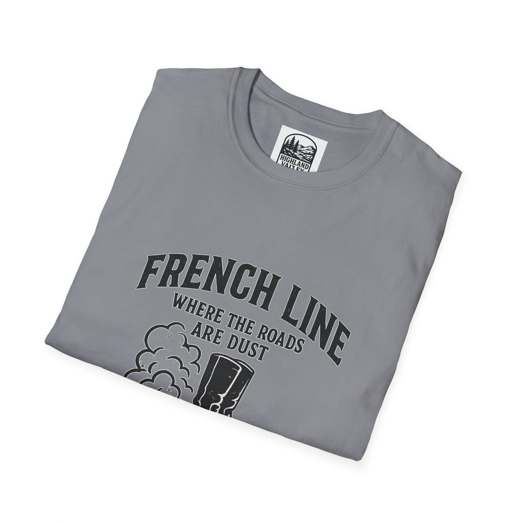 FRENCHLINE DUST ROADS AND TOUGH PEOPLE UNISEX T-SHIRT