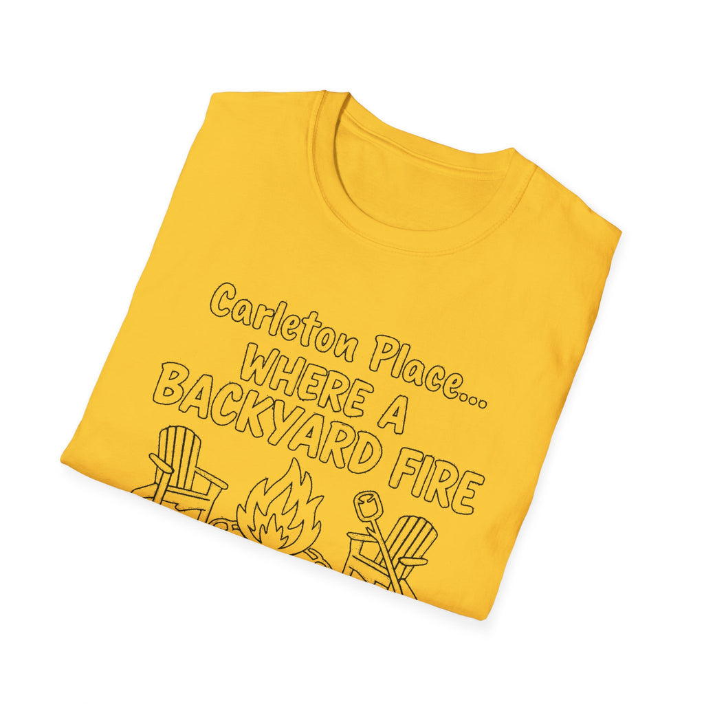 "CARLETON PLACE WHERE A BACKYARD FIRE IS A NIGHT OUT CARLETON PLACE" T-SHIRT