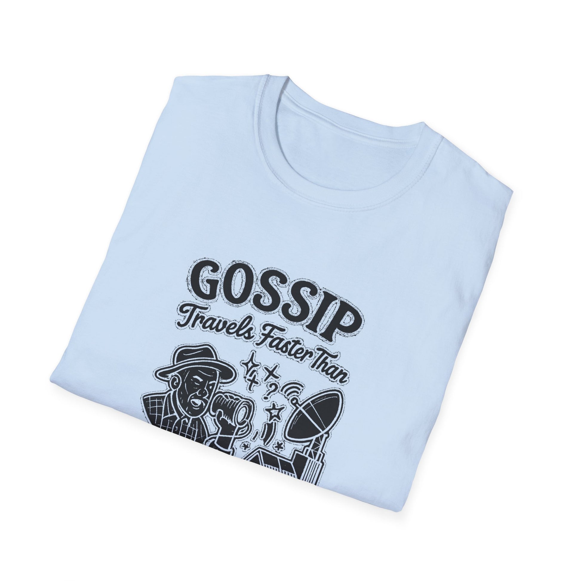 "GOSSIP TRAVELS FASTER THAN STARLINK IN HOPETOWN" T-SHIRT