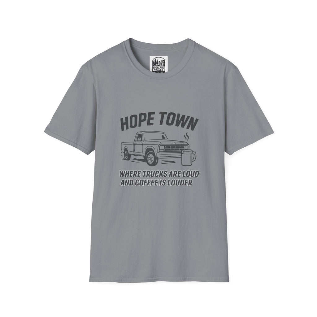 "LOUD COFFEE IN HOPETOWN" T-SHIRT