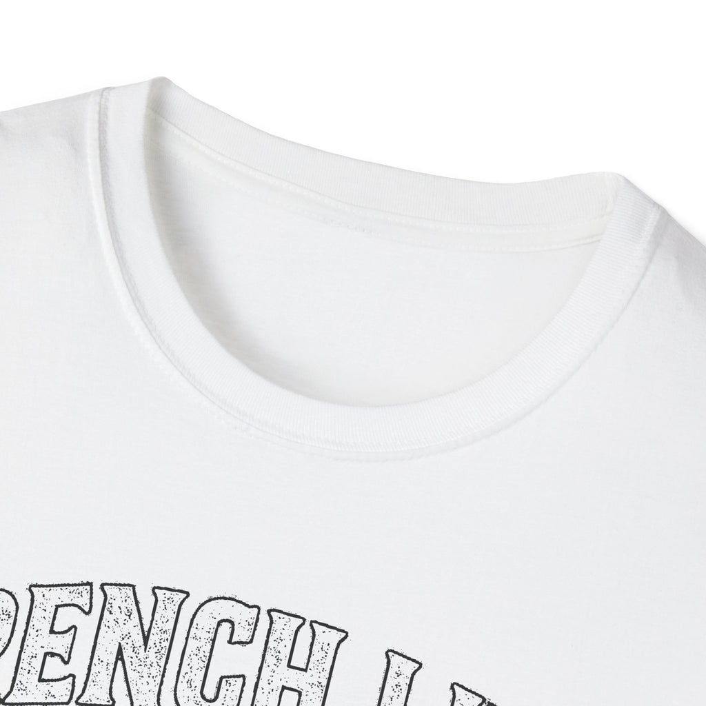 "FRENCH LINE WHERE THE ROADS ARE DUST AND THE PEOPLE ARE TOUGH" T-SHIRT
