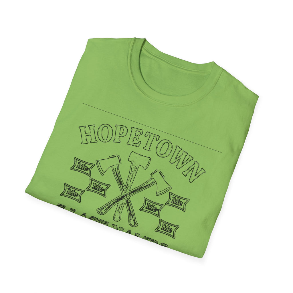 "HOPETOWN 3 LAST NAMES AND 100 OPINIONS" T-SHIRT
