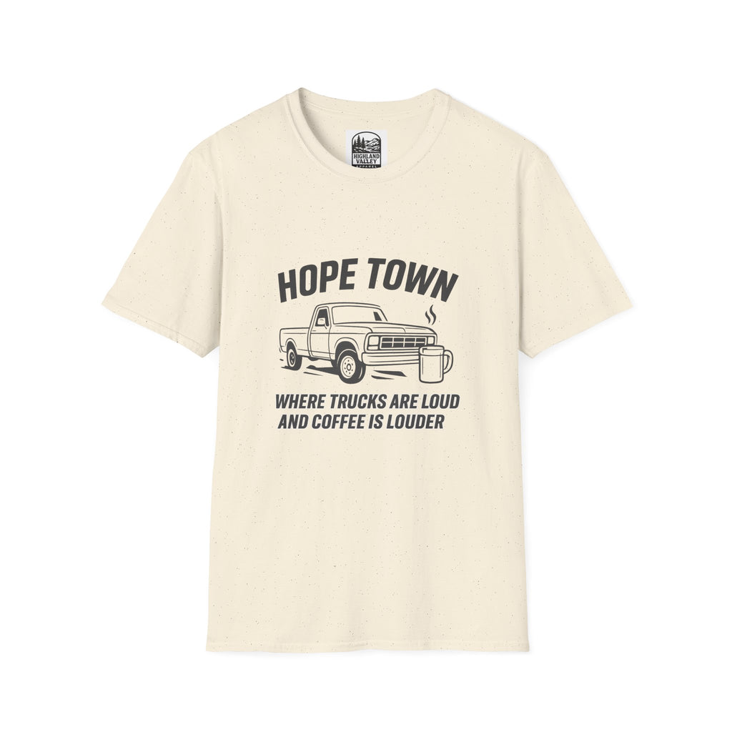 "LOUD COFFEE IN HOPETOWN" T-SHIRT