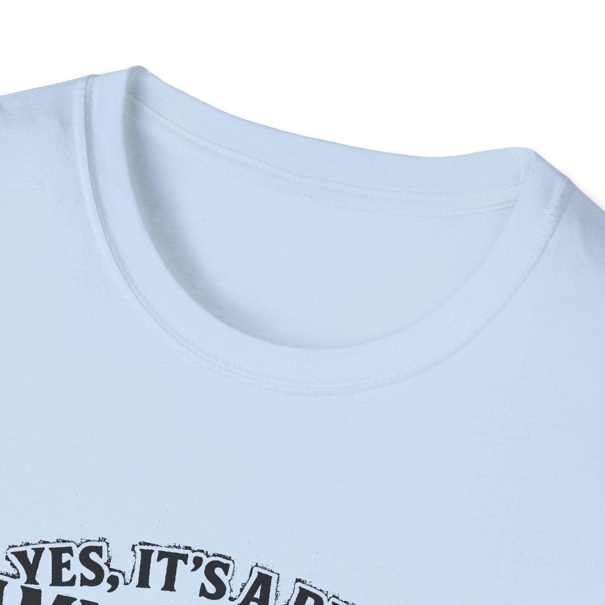 "YES, IT'S REAL MAMMOTH CHEESE NO, YOU CAN'T EAT IT" T-SHIRT