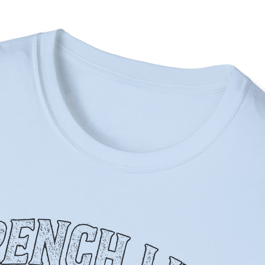 "FRENCH LINE WHERE THE ROADS ARE DUST AND THE PEOPLE ARE TOUGH" T-SHIRT