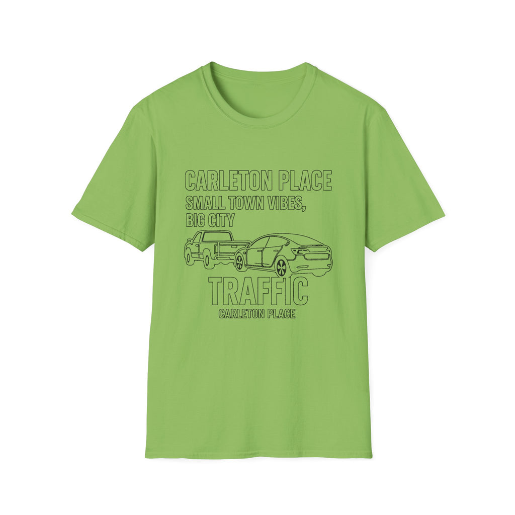 "CARLETON PLACE SMALL TOWN VIBES, BIG CITY TRAFFIC CARLETON PLACE" T-SHIRT