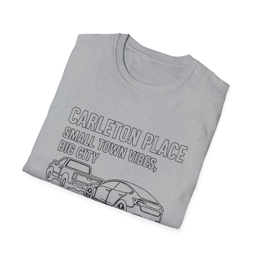 "CARLETON PLACE SMALL TOWN VIBES, BIG CITY TRAFFIC CARLETON PLACE" T-SHIRT