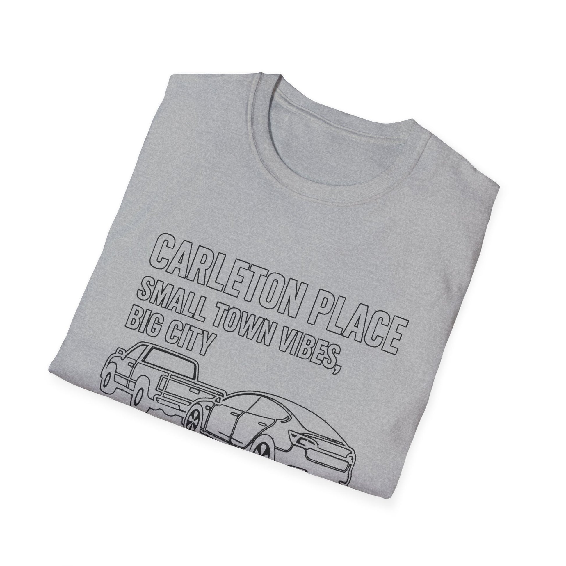 "CARLETON PLACE SMALL TOWN VIBES, BIG CITY TRAFFIC CARLETON PLACE" T-SHIRT