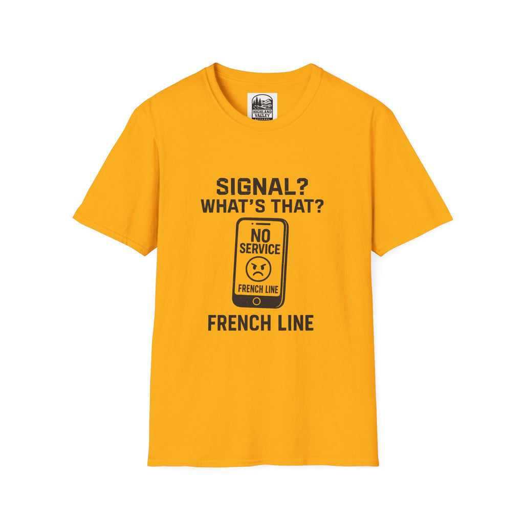 WHAT SIGNAL? IN THE FRENCH LINE UNISEX T-SHIRT