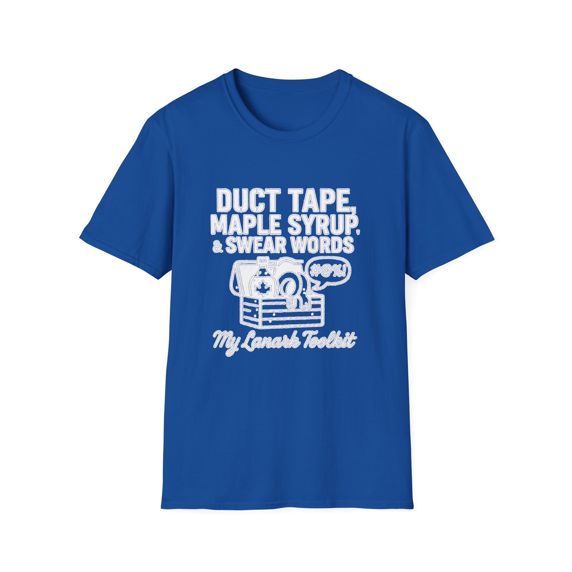 "DUCT TAPE, MAPLE SYRUP & SWEAR WORDS MY LANARK TOOLKIT" T-SHIRT