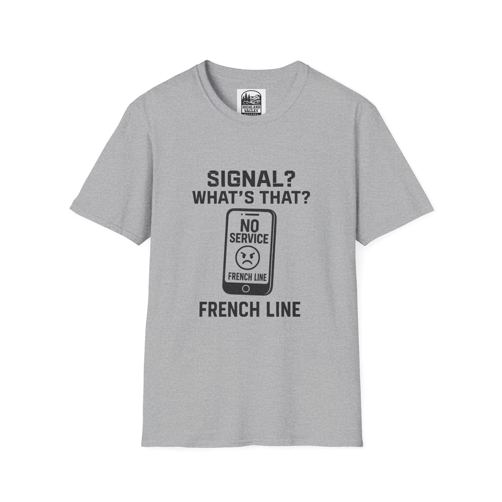 WHAT SIGNAL? IN THE FRENCH LINE UNISEX T-SHIRT
