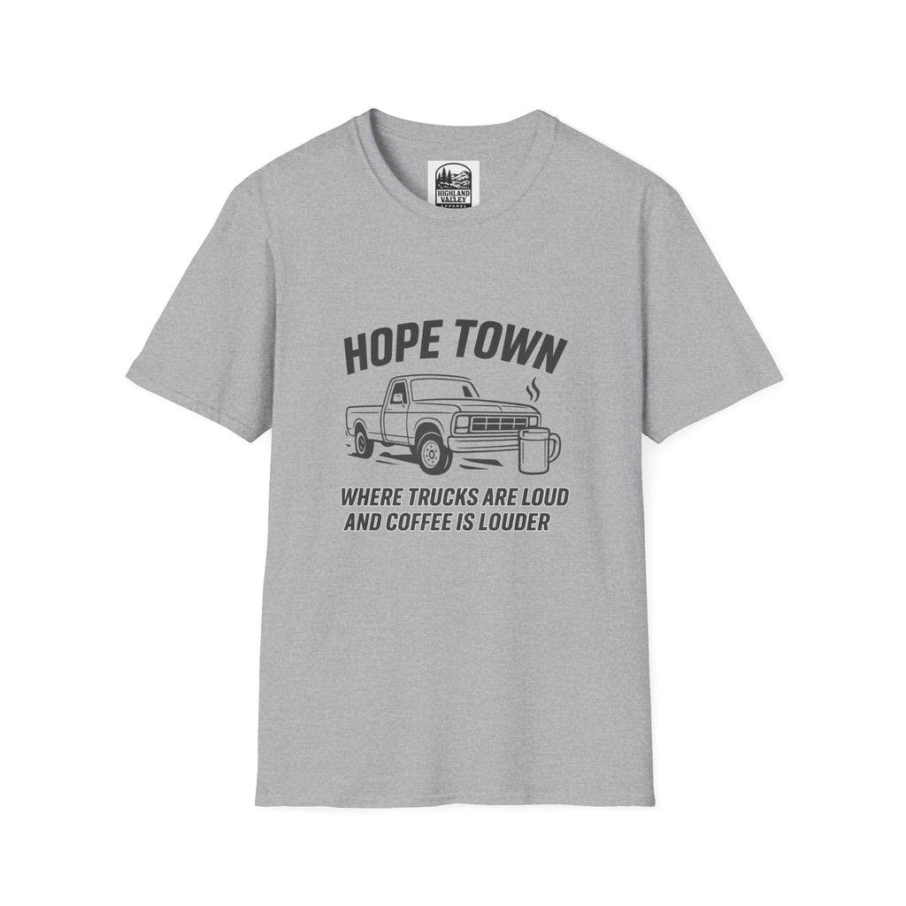 "LOUD COFFEE IN HOPETOWN" T-SHIRT