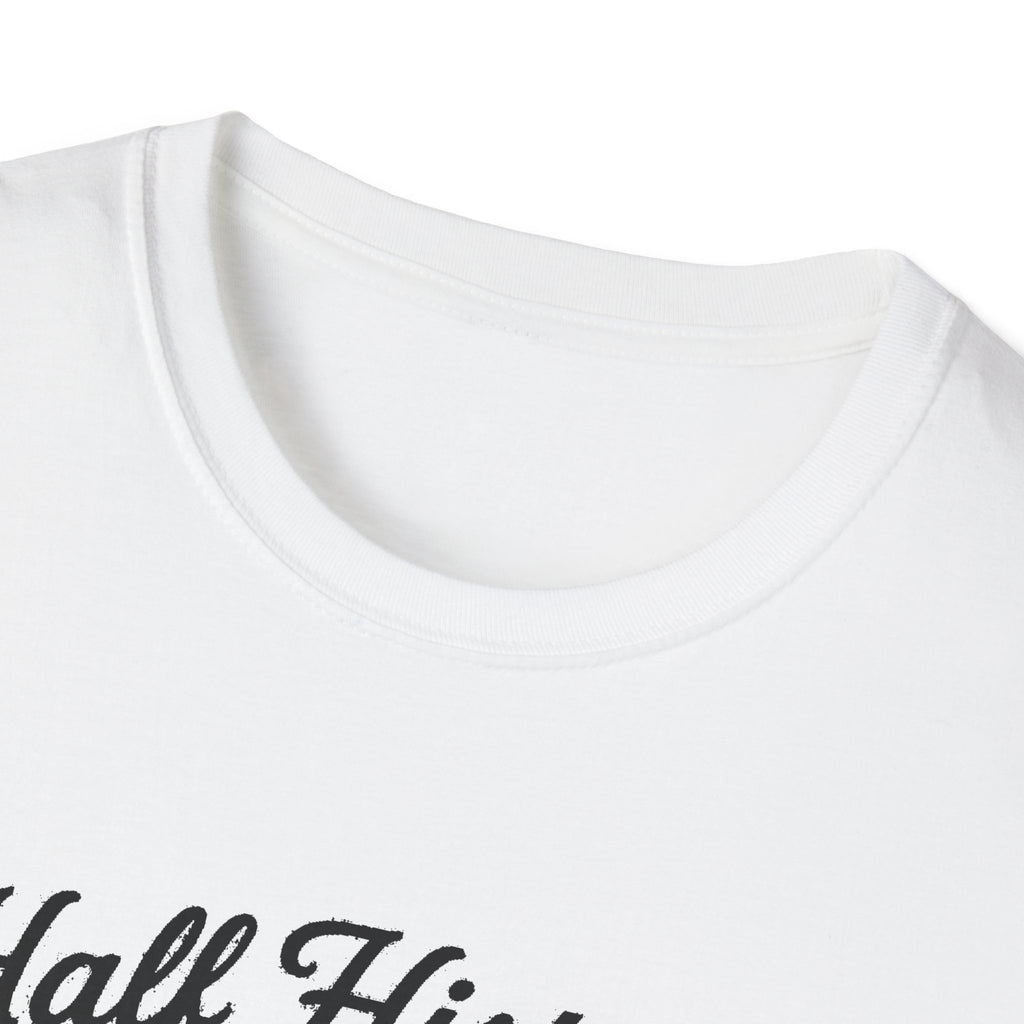 "HALF HISTORY, HALF BUSH, ALL HEART HOPETOWN" T-SHIRT