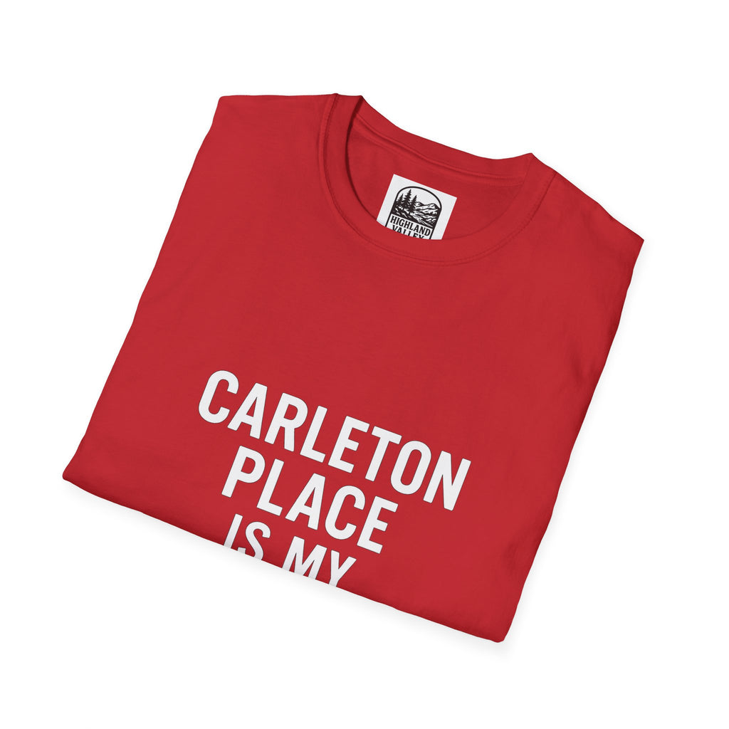 CARLETON PLACE IS MY NEW HOME UNISEX T-SHIRT