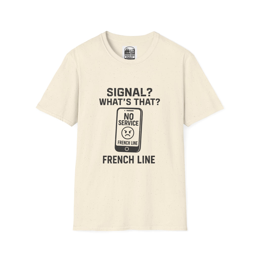 WHAT SIGNAL? IN THE FRENCH LINE UNISEX T-SHIRT