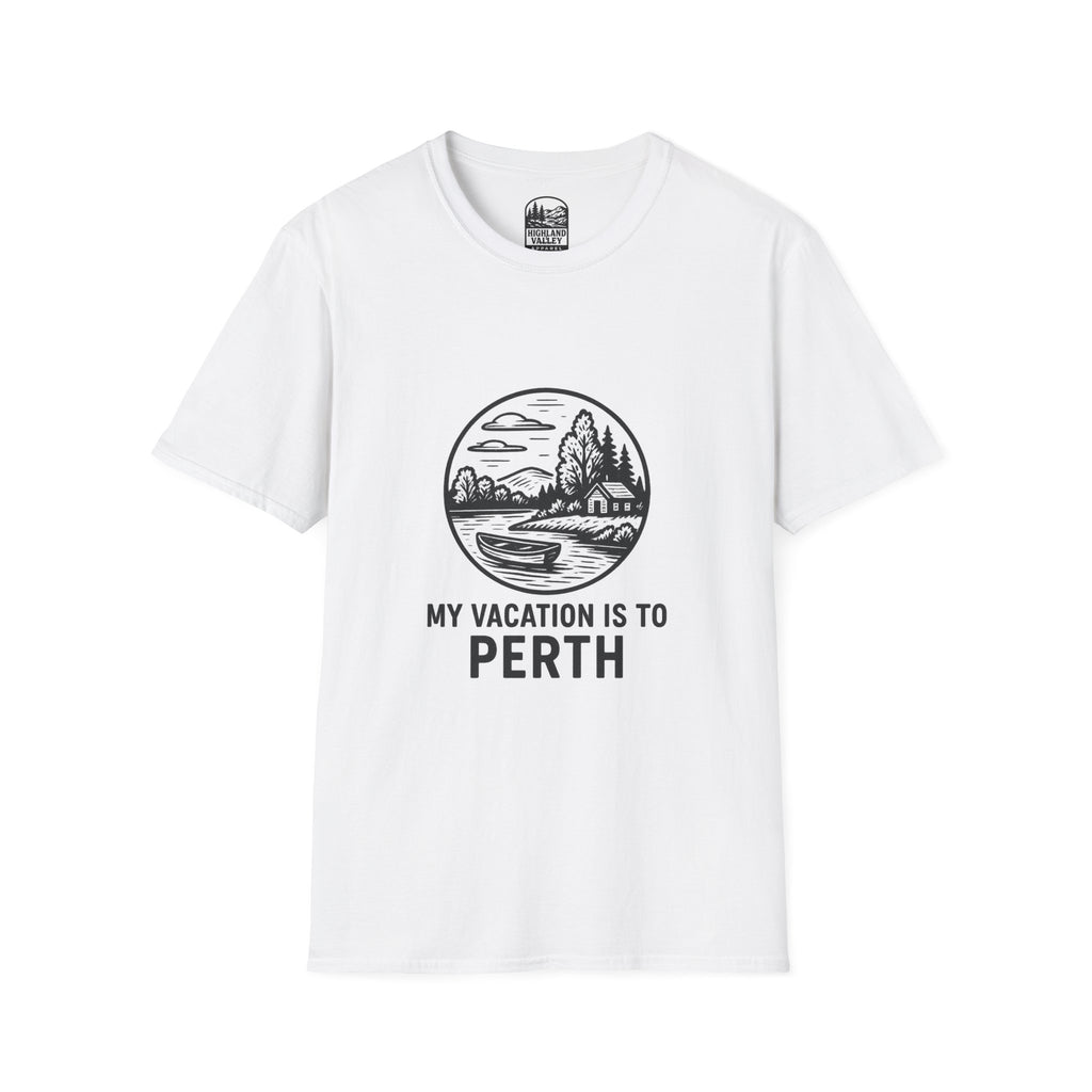 MY VACATION IS TO PERTH UNISEX T-SHIRT