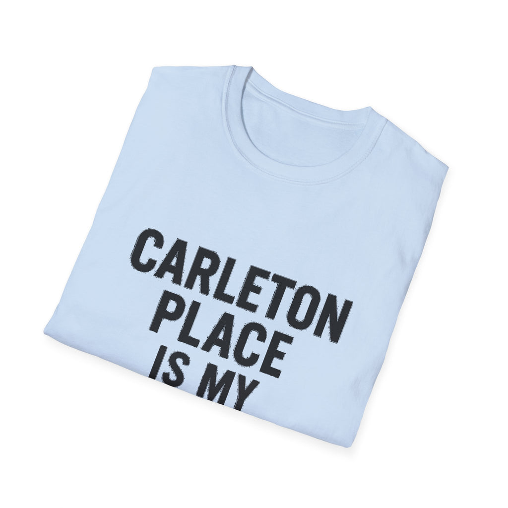 "CARLETON PLACE IS MY NEW HOME" T-SHIRT