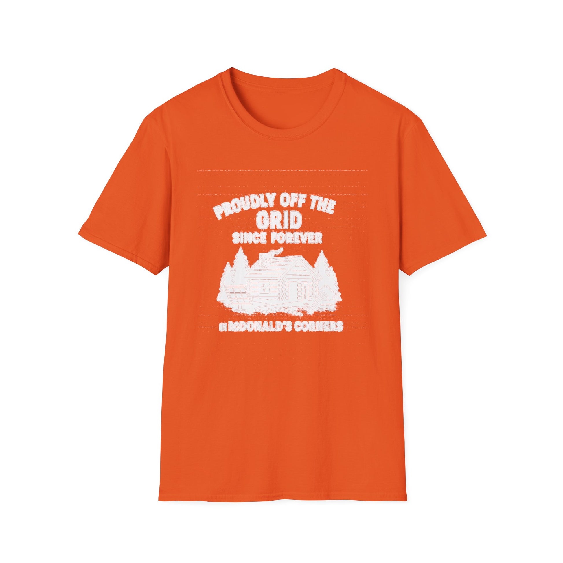 "PROUDLY OFF THE GRID SINCE FOREVER IN MACDONALD'S CORNERS" T-SHIRT