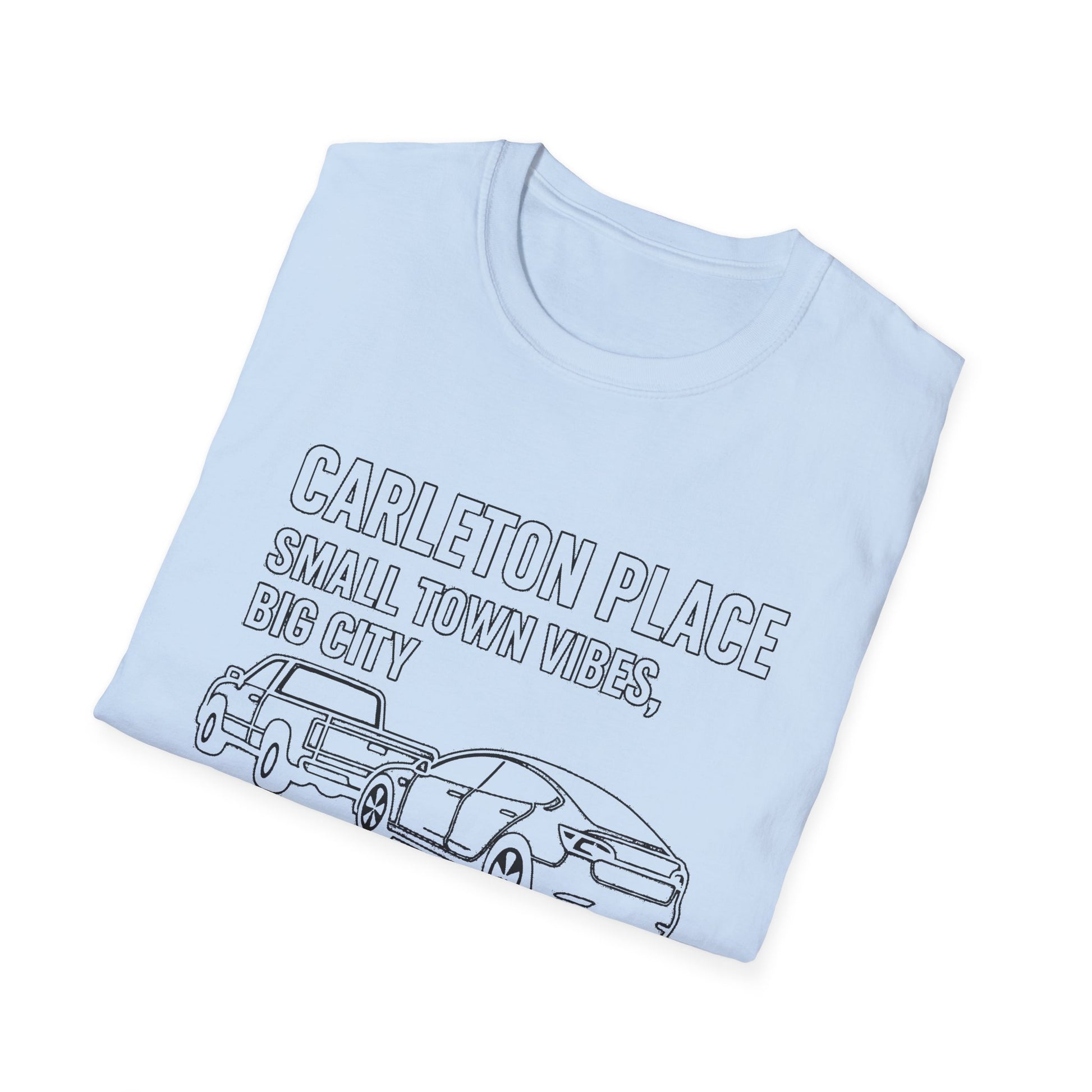 "CARLETON PLACE SMALL TOWN VIBES, BIG CITY TRAFFIC CARLETON PLACE" T-SHIRT